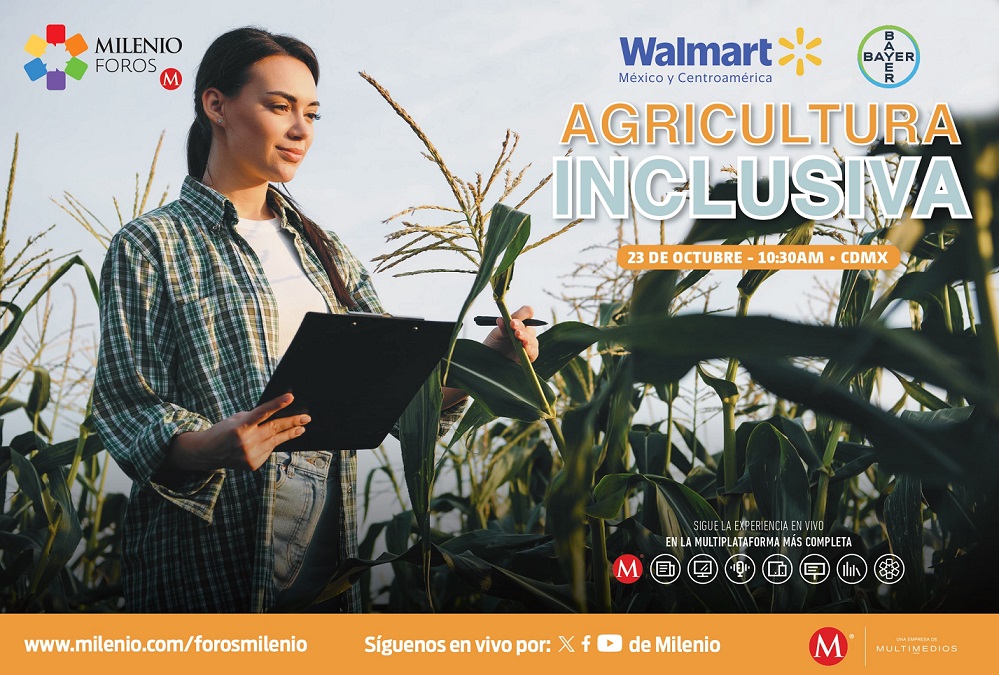 23 de Octubre, transmisión en vivo a las 10:30 AM de  Milenio foros: "Agricultura inclusiva".