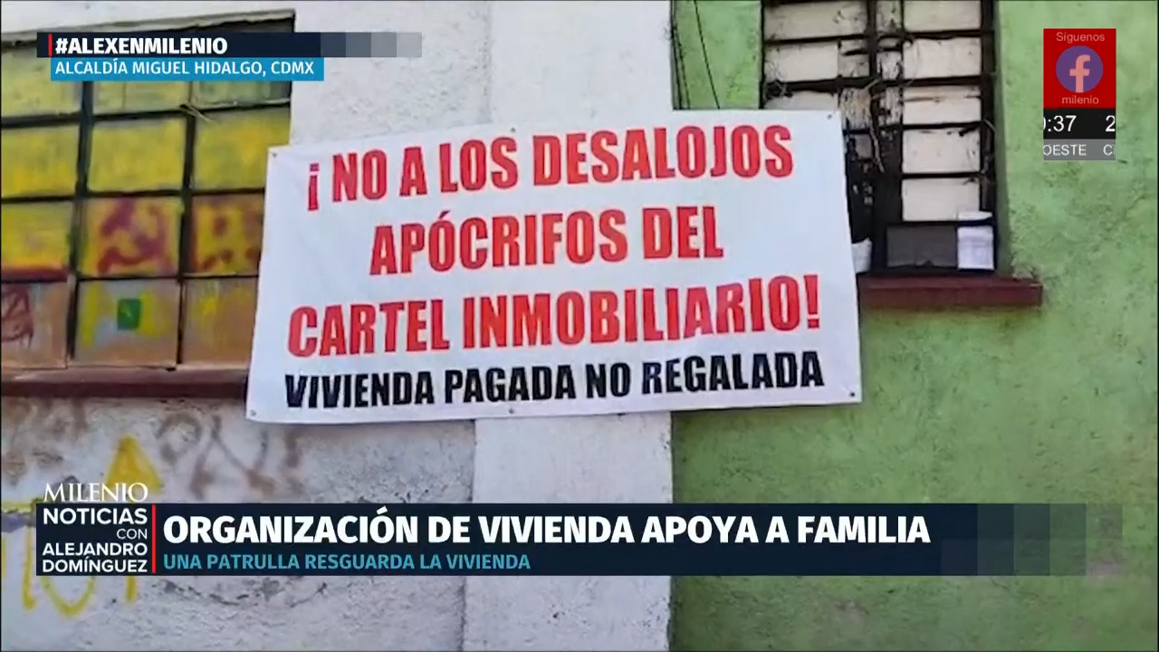 Familia de Miguel Hidalgo vive en campamento tras ser desalojada de domicilio