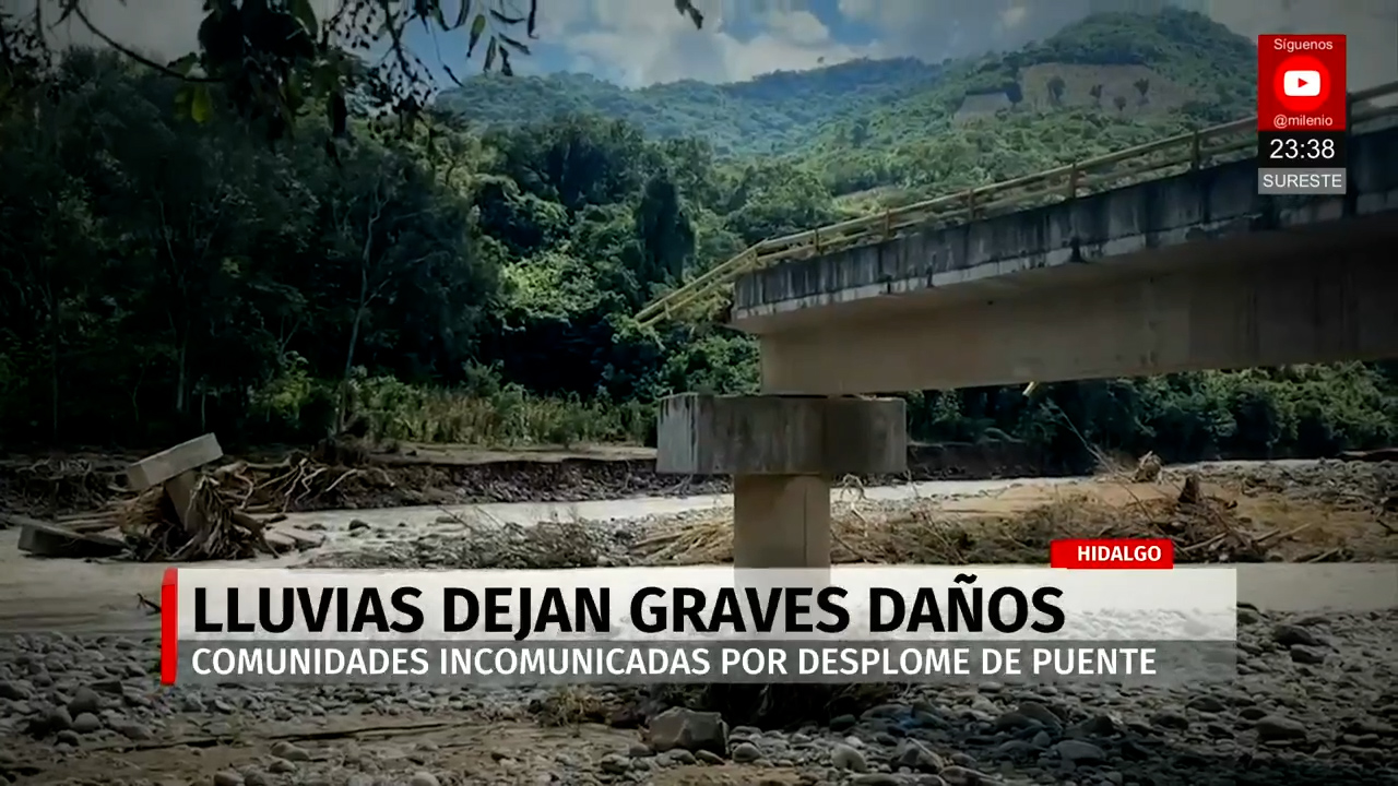 Puente colapsado en Hidalgo deja incomunicadas a comunidades y genera acciones de emergencia