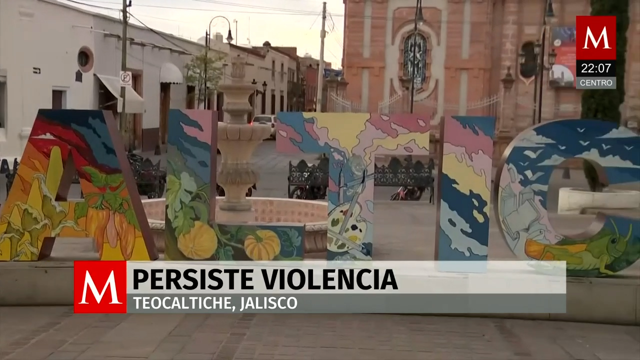 Violencia e incendios reavivan la crisis de seguridad en Teocaltiche, Jalisco