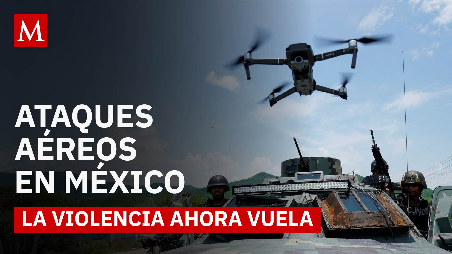 Drones del crimen: así se libra la nueva guerra tecnológica en Tamaulipas