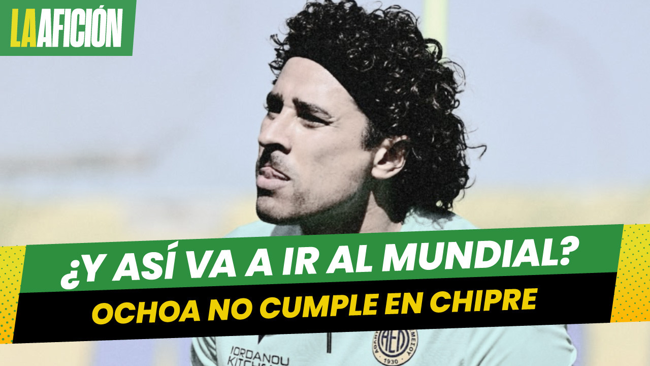 Guillermo Ochoa vive su peor inicio en Europa: 12 goles en 4 partidos con el AEL Limassol