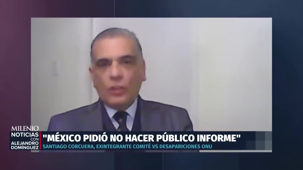 México pide a ONU no publicar informe de desapariciones | Alejandro Domínguez, 21 de octubre de 2025