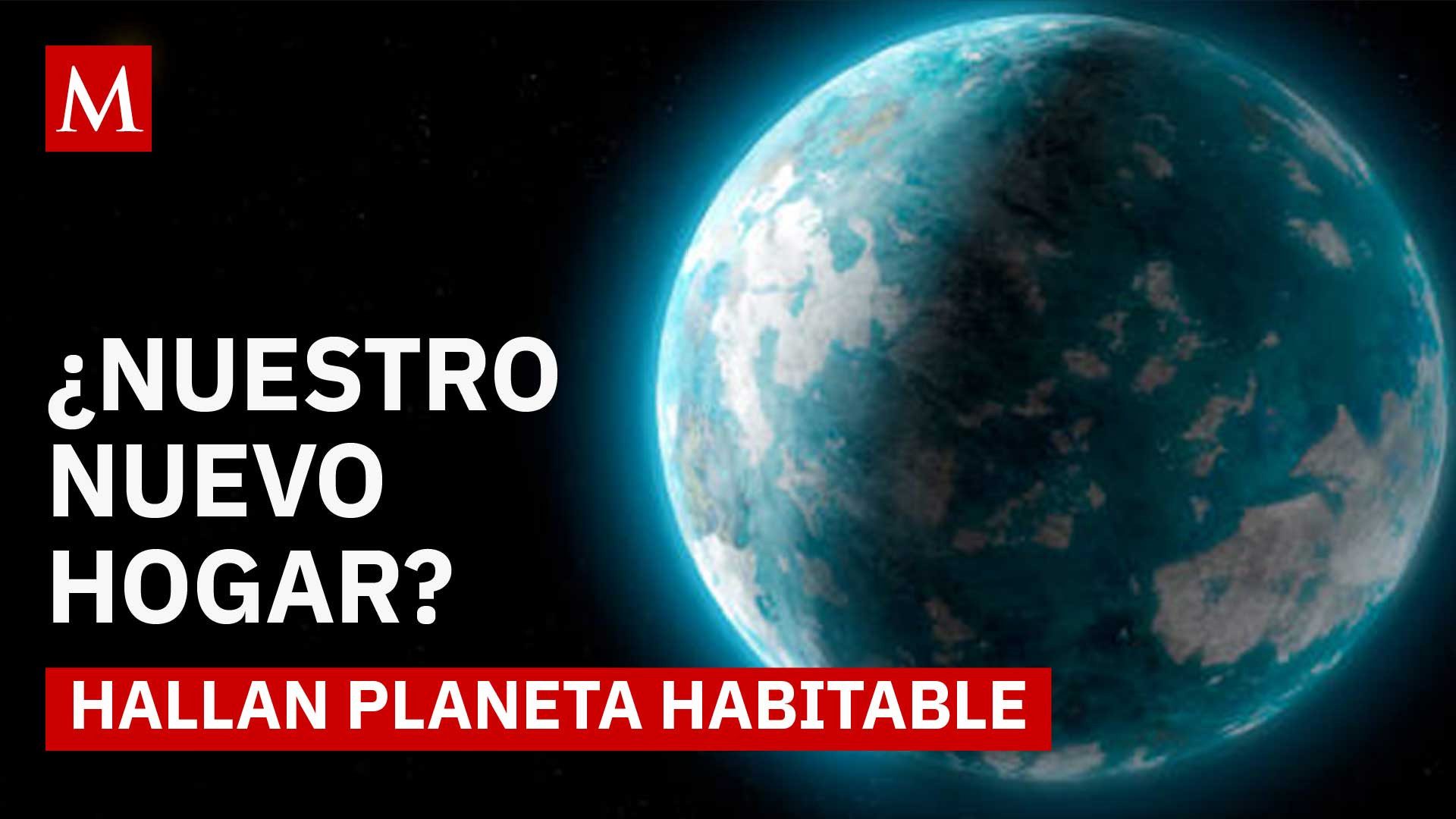 Astrónomos detectan un planeta más grande que la Tierra que podría ser apto para habitarlo