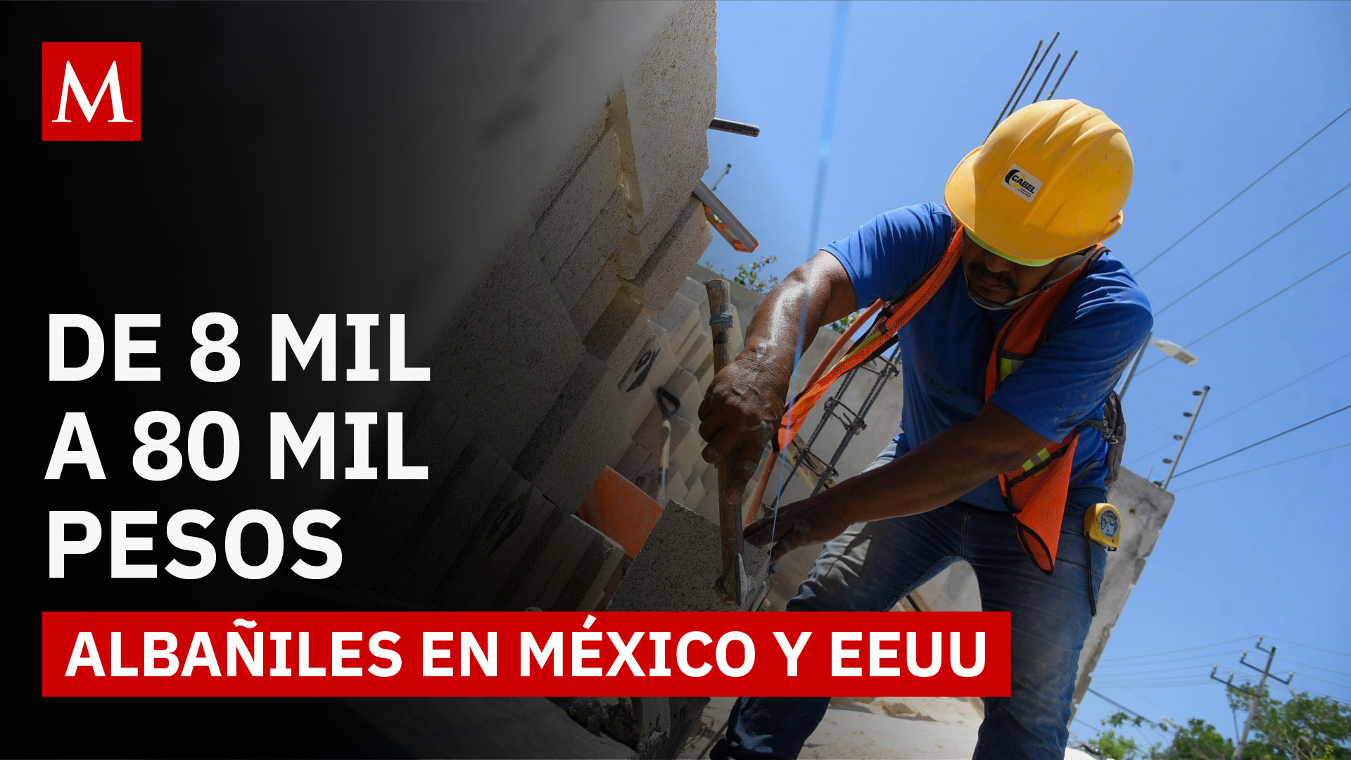 ¿Por qué un albañil gana 9 veces menos en México que en Estados Unidos?