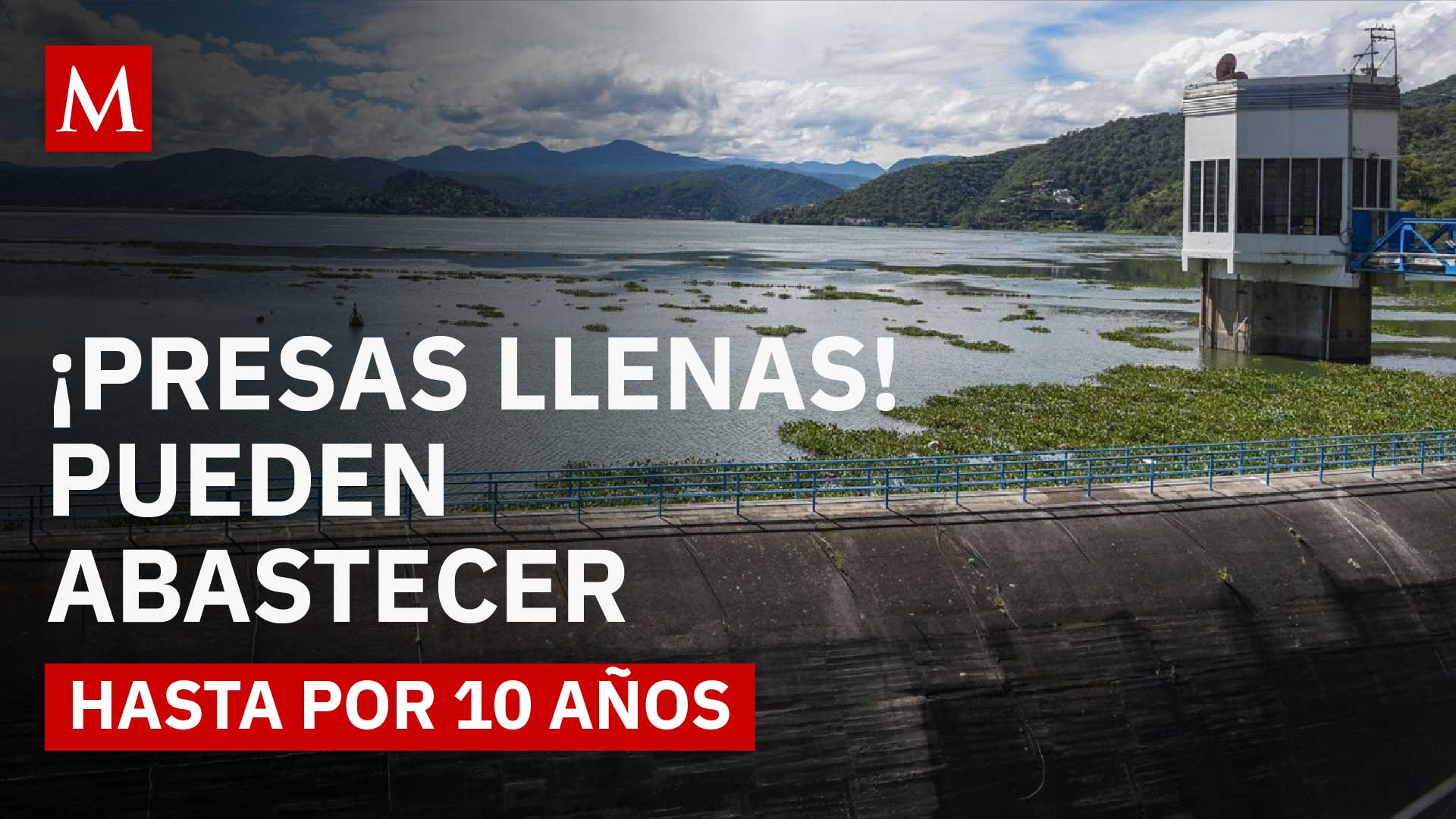 El milagro de las lluvias: ¿Por qué México podría tener agua para una década?