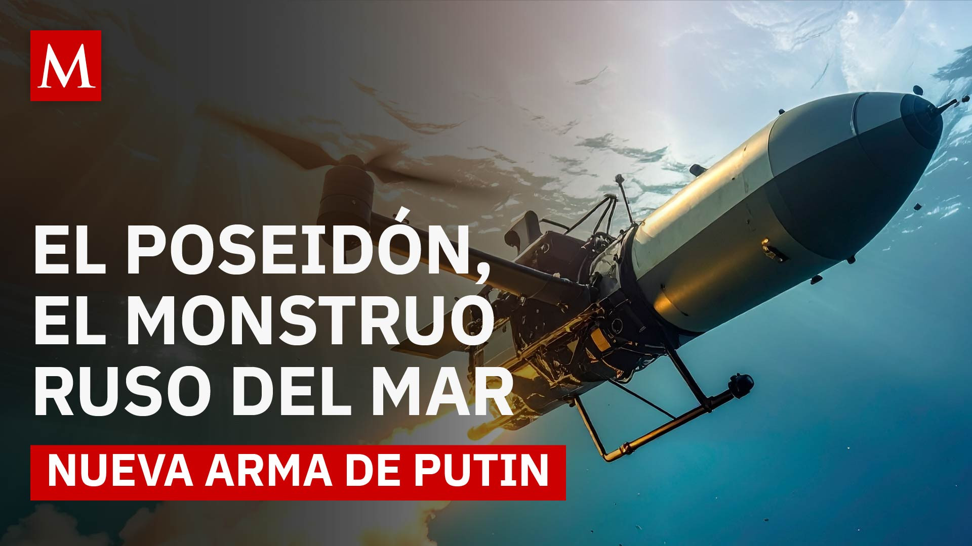 Rusia prueba el dron nuclear Poseidón: la nueva arma que puede cambiar la guerra moderna