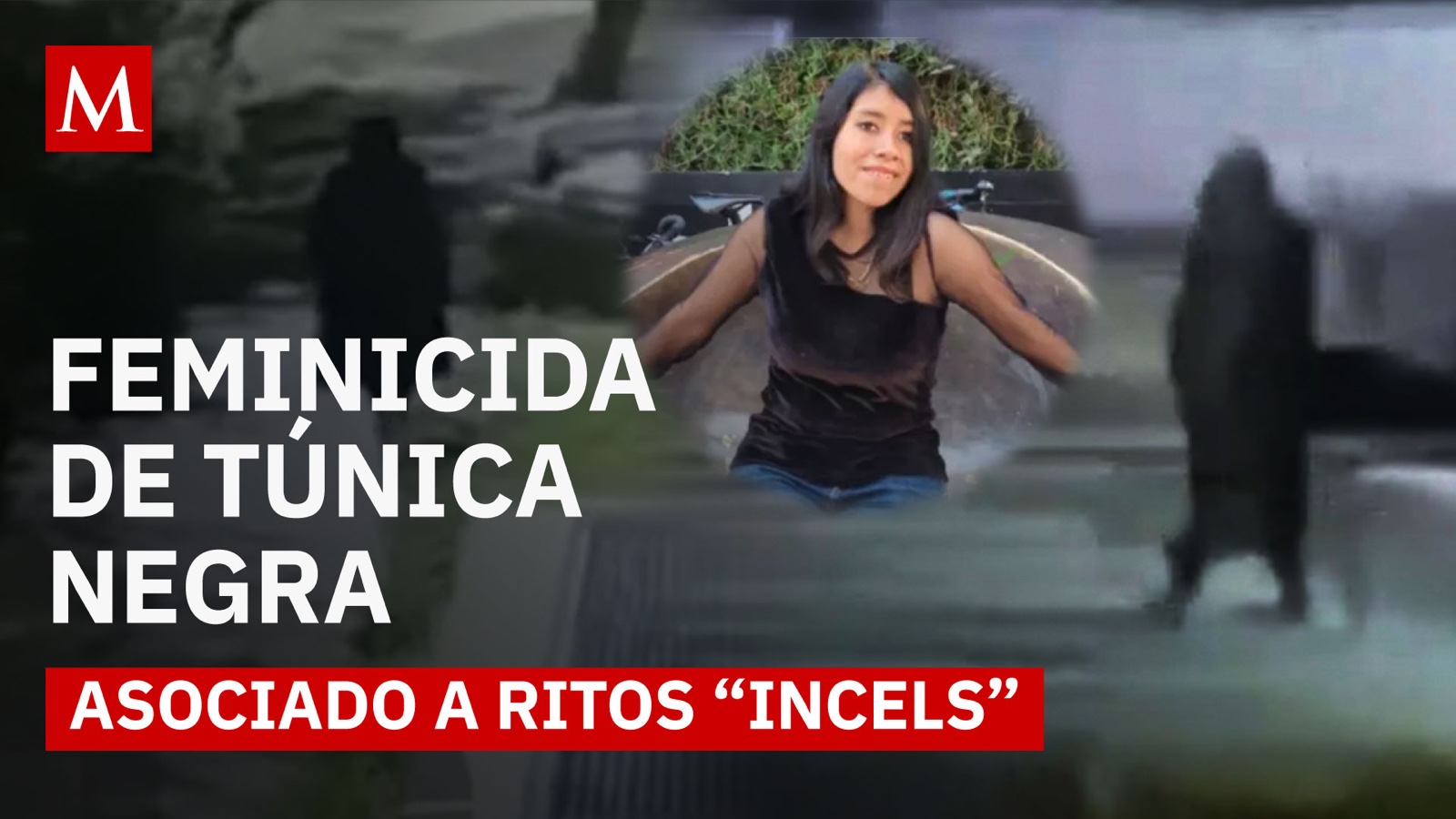 Caso Amanda Castro en CdMx: agresor identificado con posibles creencias “incels”