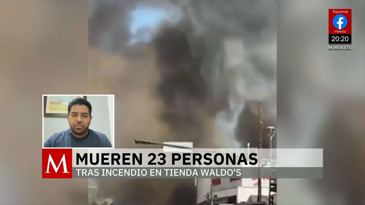 Avanzan las investigaciones por la explosión e incendio en tienda Waldo’s de Sonora