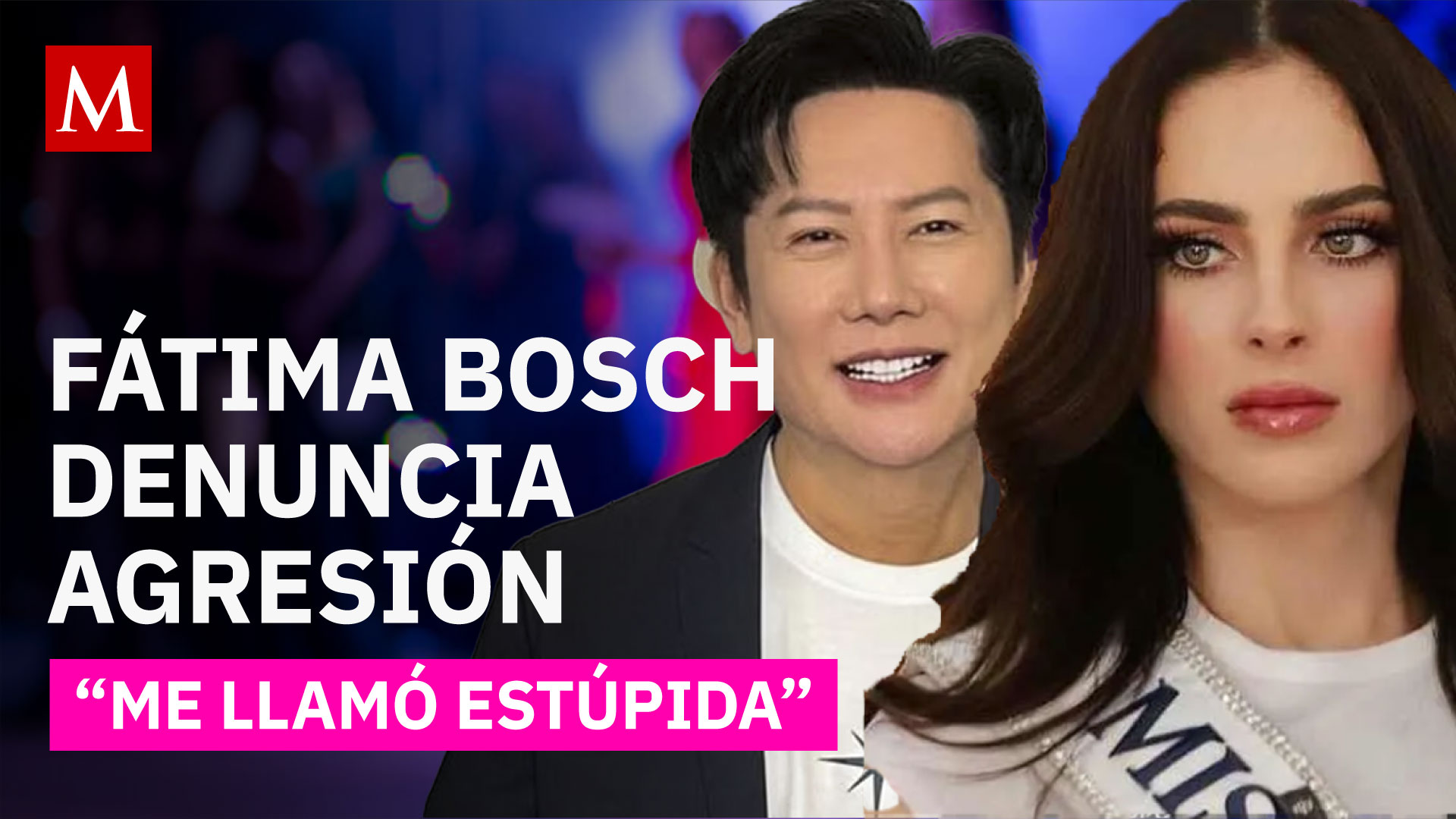 Fátima Bosch denuncia agresión del organizador Nawat Itsaragrisil en Miss Universo