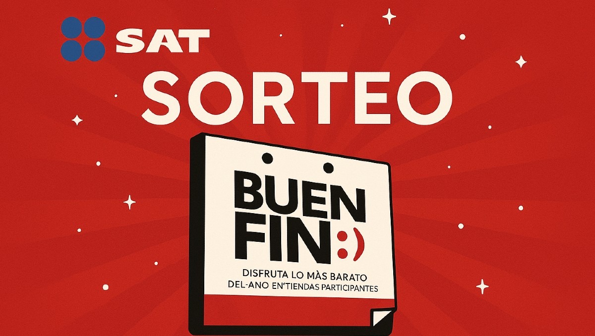 SAT y El Buen Fin anuncian sorteo con increíbles premios | IA DISCOVER