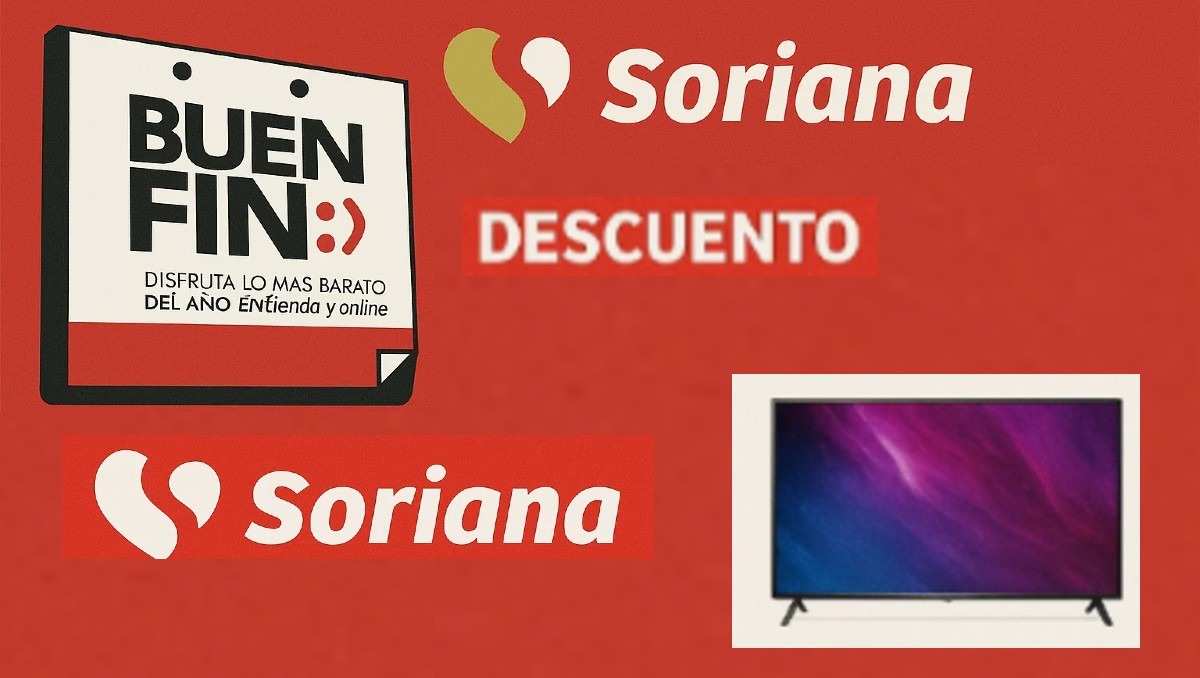 Este día empieza El Buen Fin en Soriana | Especial