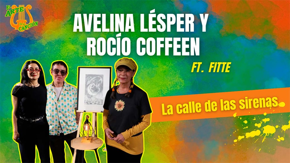 "La calle de las sirenas " Entrevista con Avelina Lésper