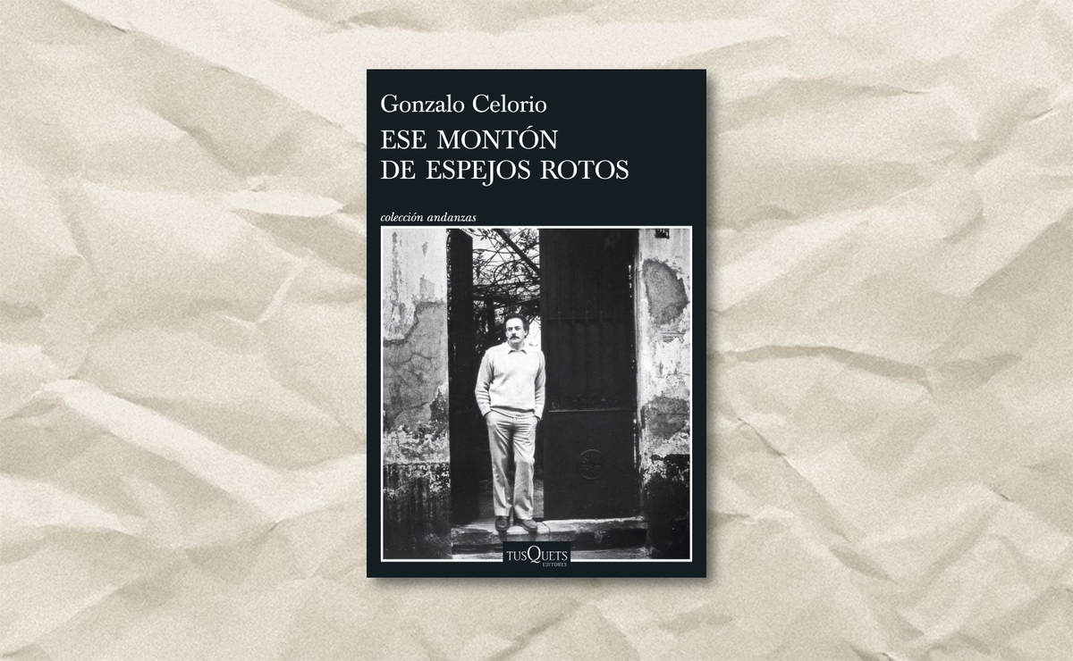 Portada de ‘Ese montón de espejos rotos’, de Gonzalo Celorio. (Tusquets)