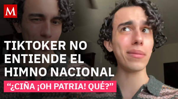 Tiktoker mexicano critica el Himno Nacional y desata polémica: "No entiendo qué significa"