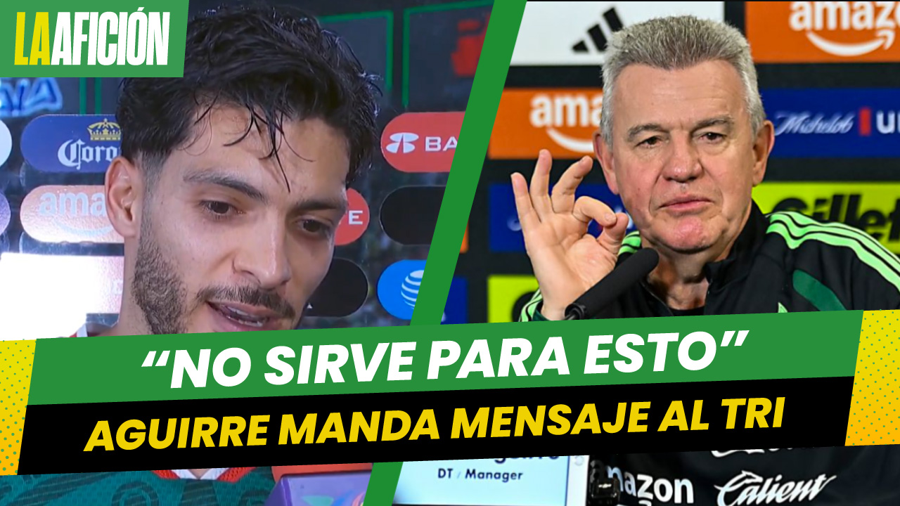 Javier Aguirre pide "piel gruesa" a los jugadores del Tricolor: "El que no acepte la crítica no sirve para esto"