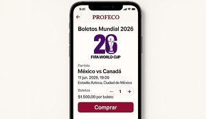 Profeco habilitará plataforma especial para la venta de boletos del Mundial | IA Discover MILENIO