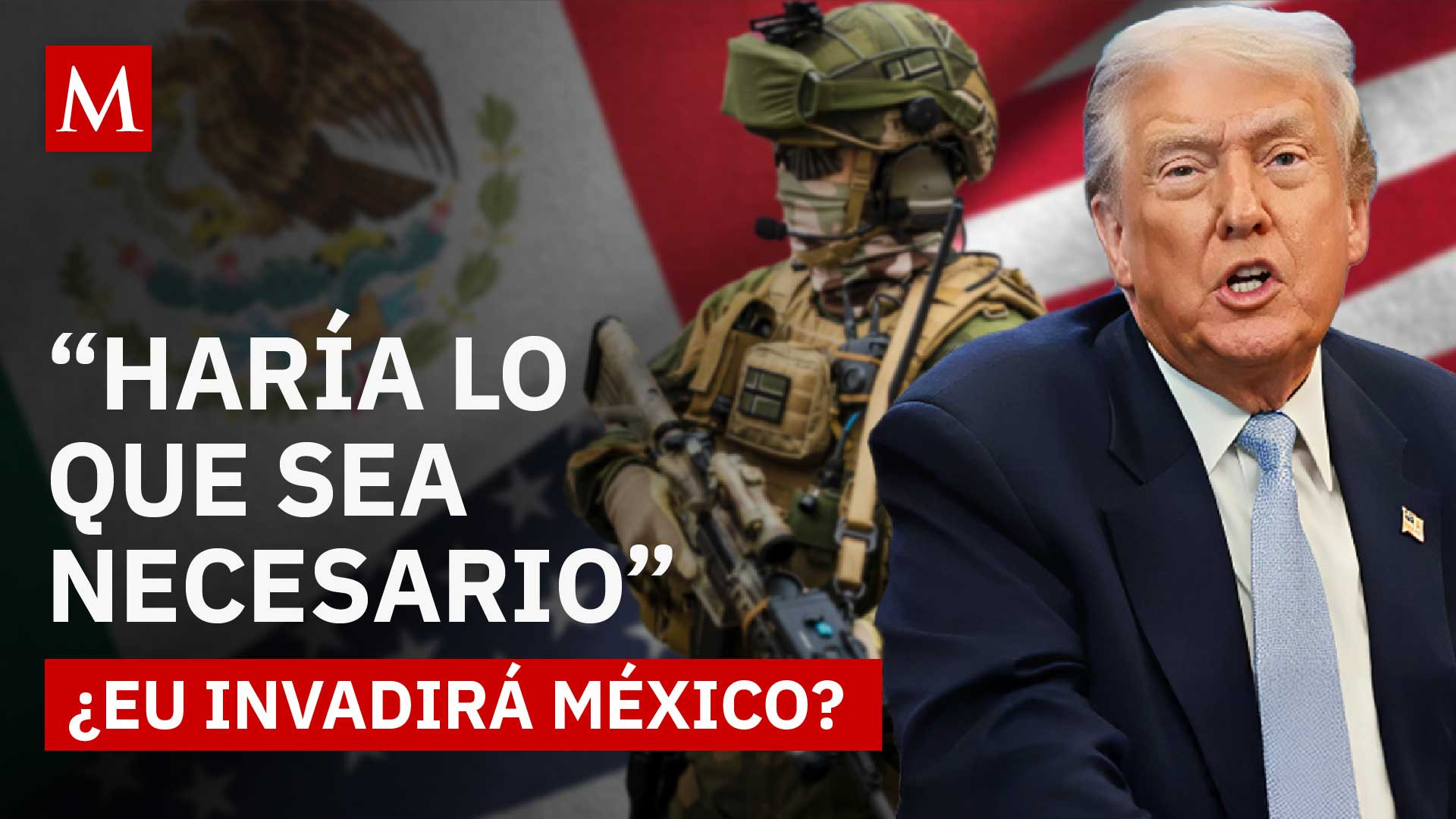 Trump declara que está dispuesto a lanzar ataques a México para parar el narcotráfico