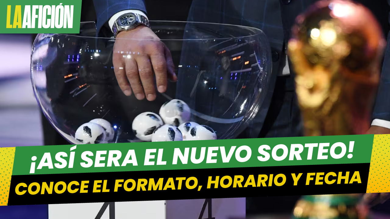¿Cuándo es el sorteo del Mundial 2026? Esta es la fecha OFICIAL y todo lo que necesitas saber