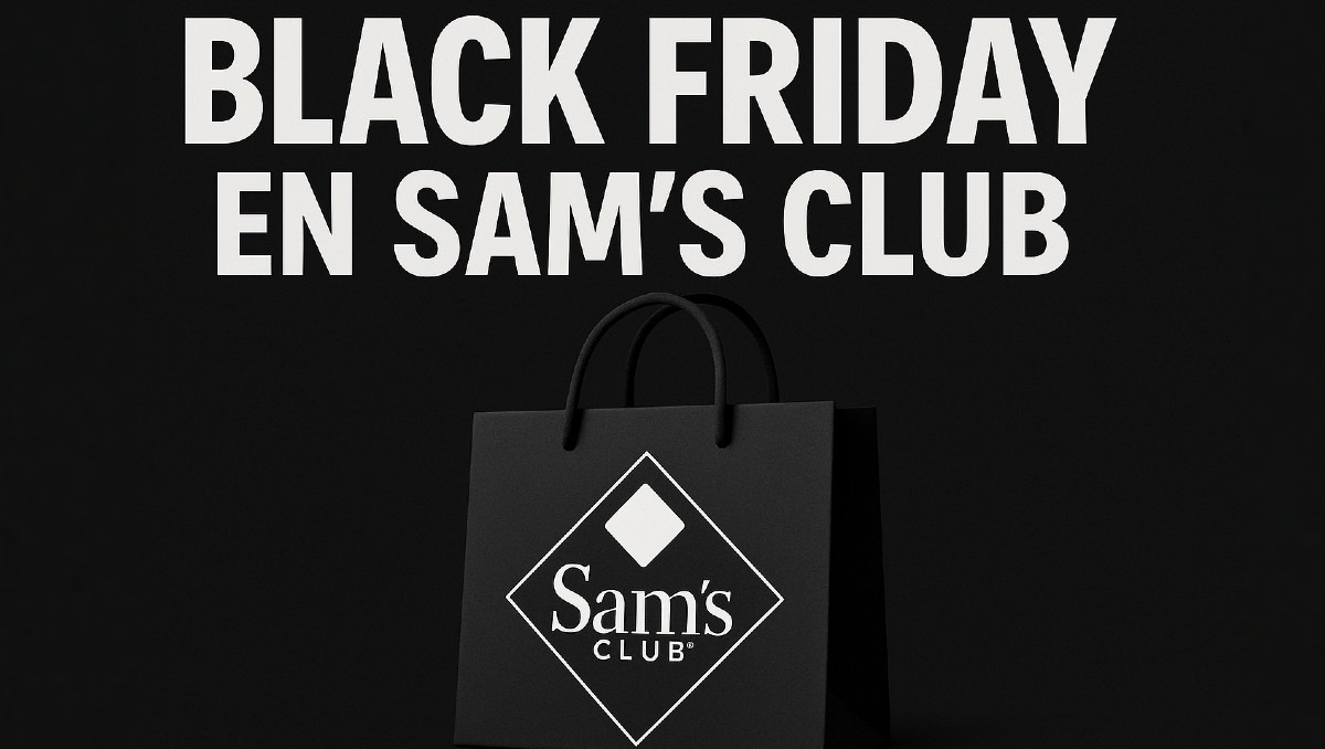 ¿Black Friday será también en Sam’s Club? Esto sabemos sobre la próxima fecha de descuentos