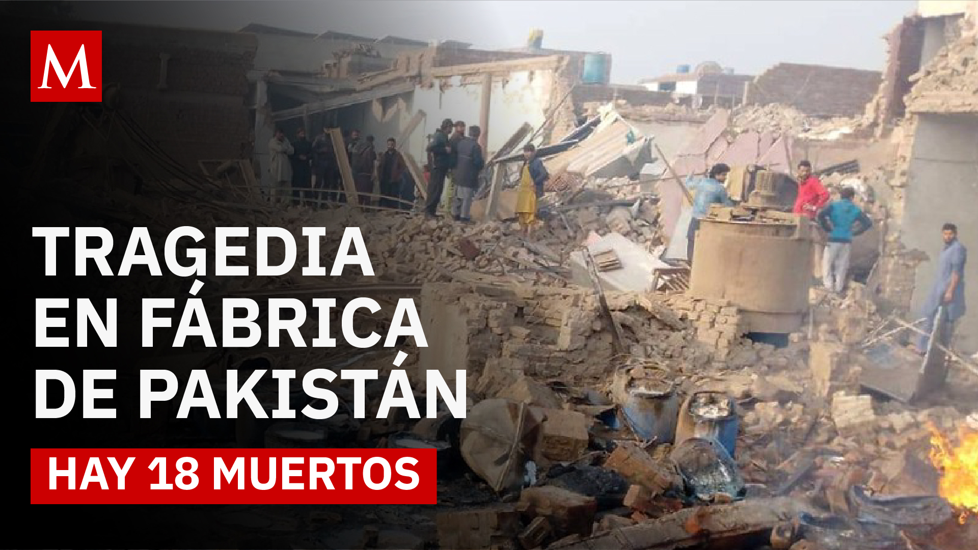Fábrica de pegamento colapsa tras explosión masiva en Pakistán