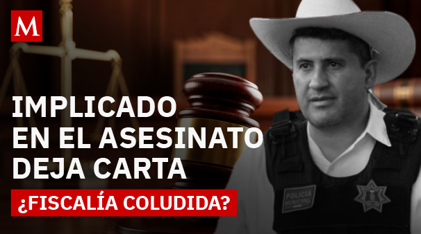 Revelan carta póstuma de implicado en asesinato de Carlos Manzo: ¿Quién intentó silenciarlo?