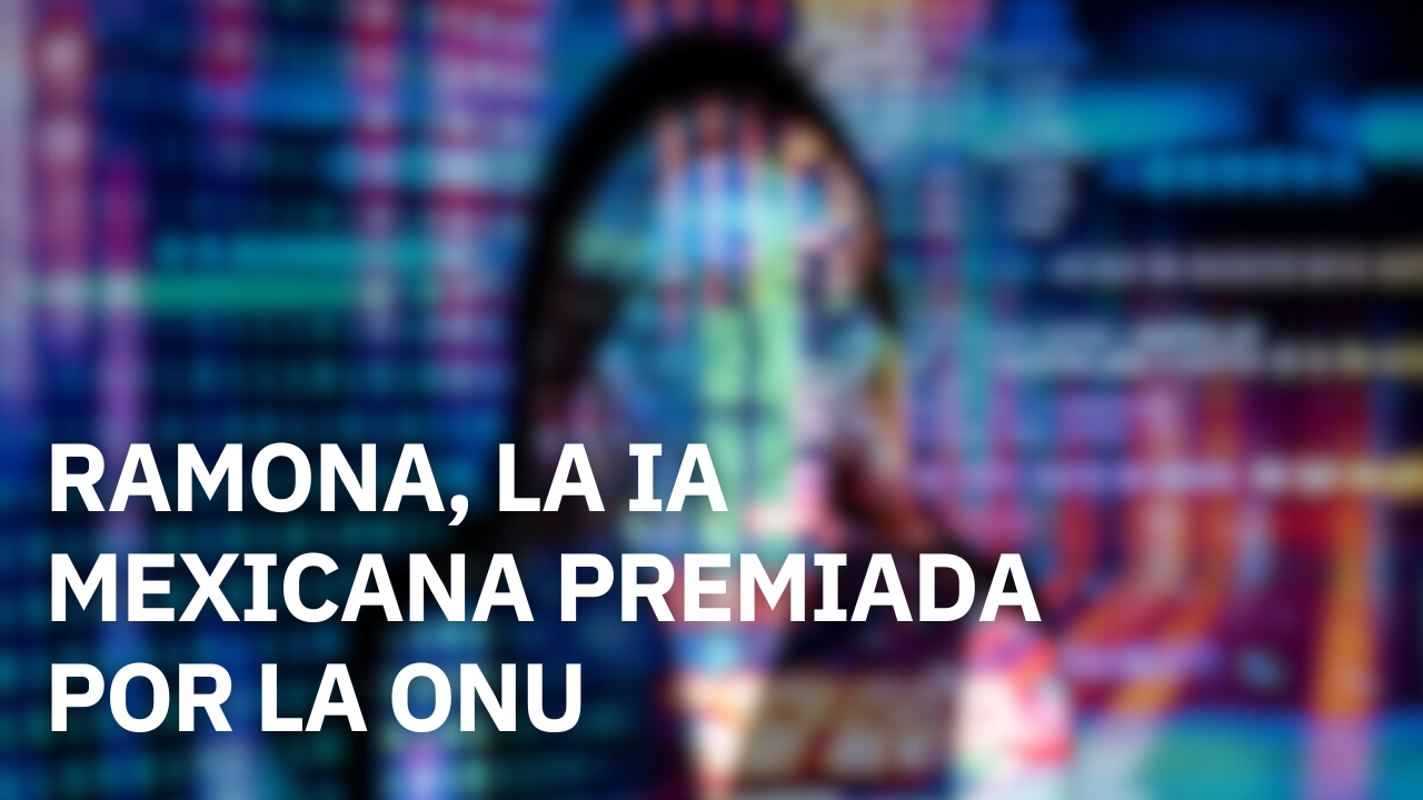 ONU reconoce a Daniela Camberos por Ramona la IA mexicana que detecta ofertas laborales falsas