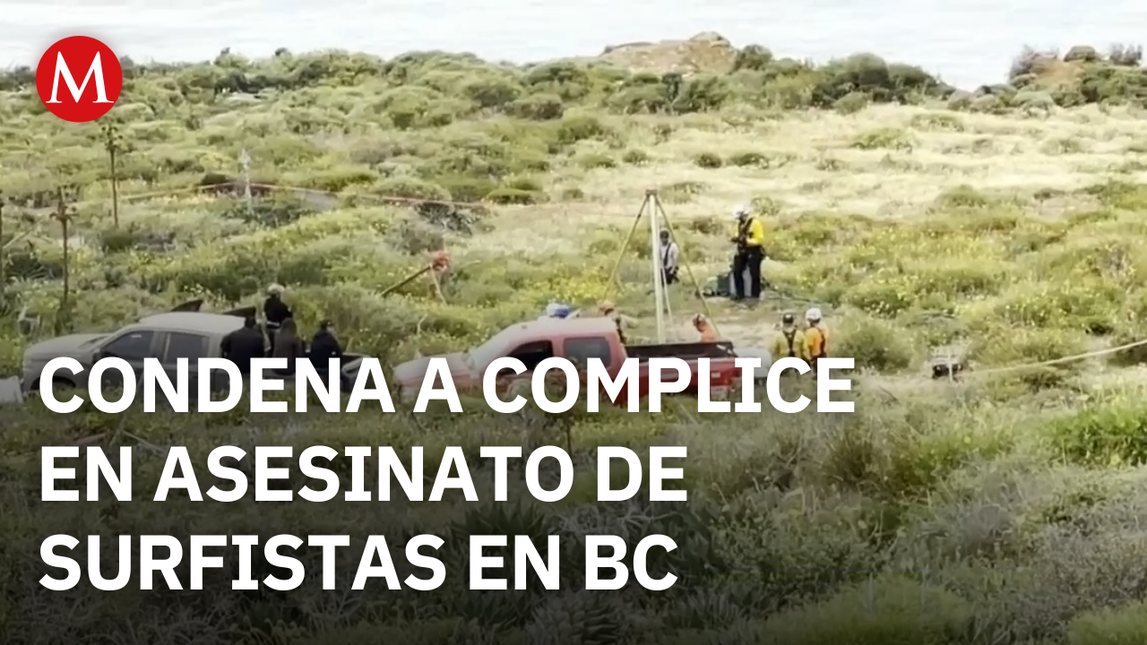 Condenan a mujer en BC por homicidio de surfistas en Ensenada