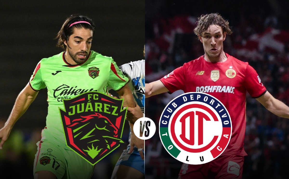 FC Juárez vs Toluca EN VIVO: A qué hora y dónde VER partido de cuartos de final IDA de Liga MX 2025