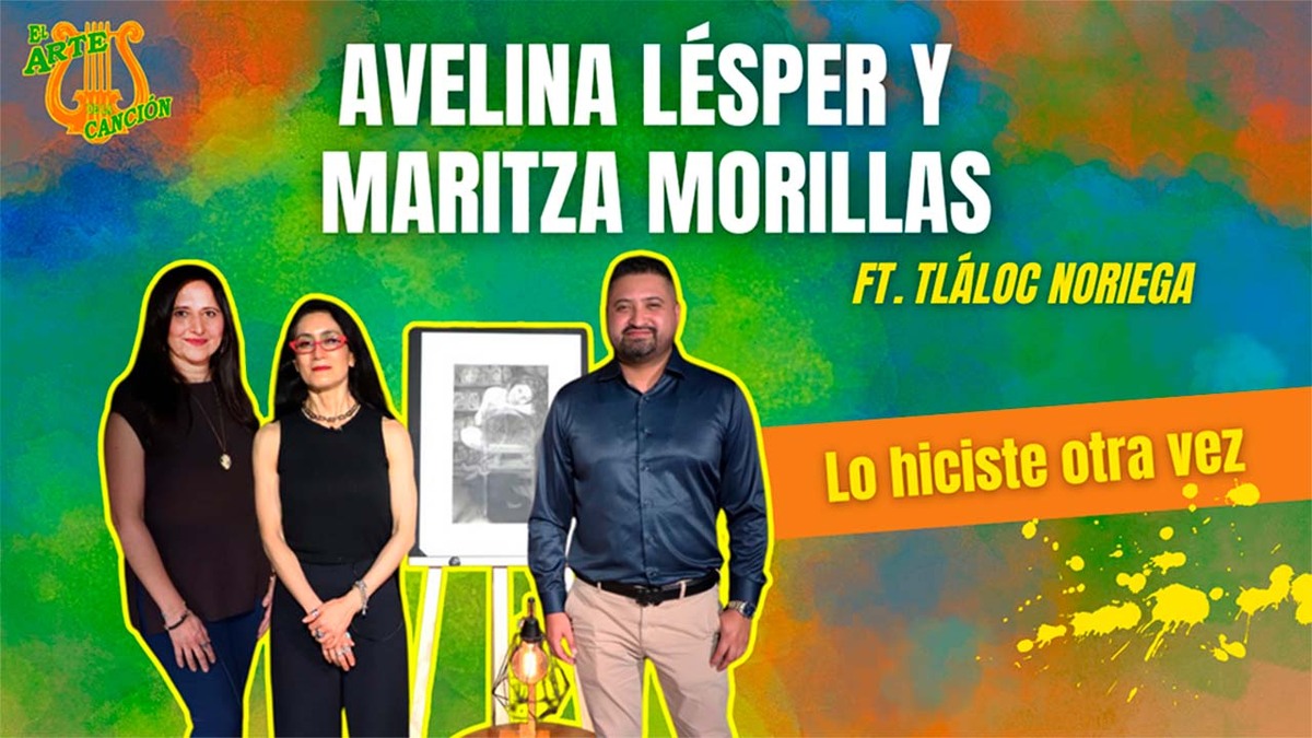 Lo hiciste otra vez Entrevista con Avelina Lésper