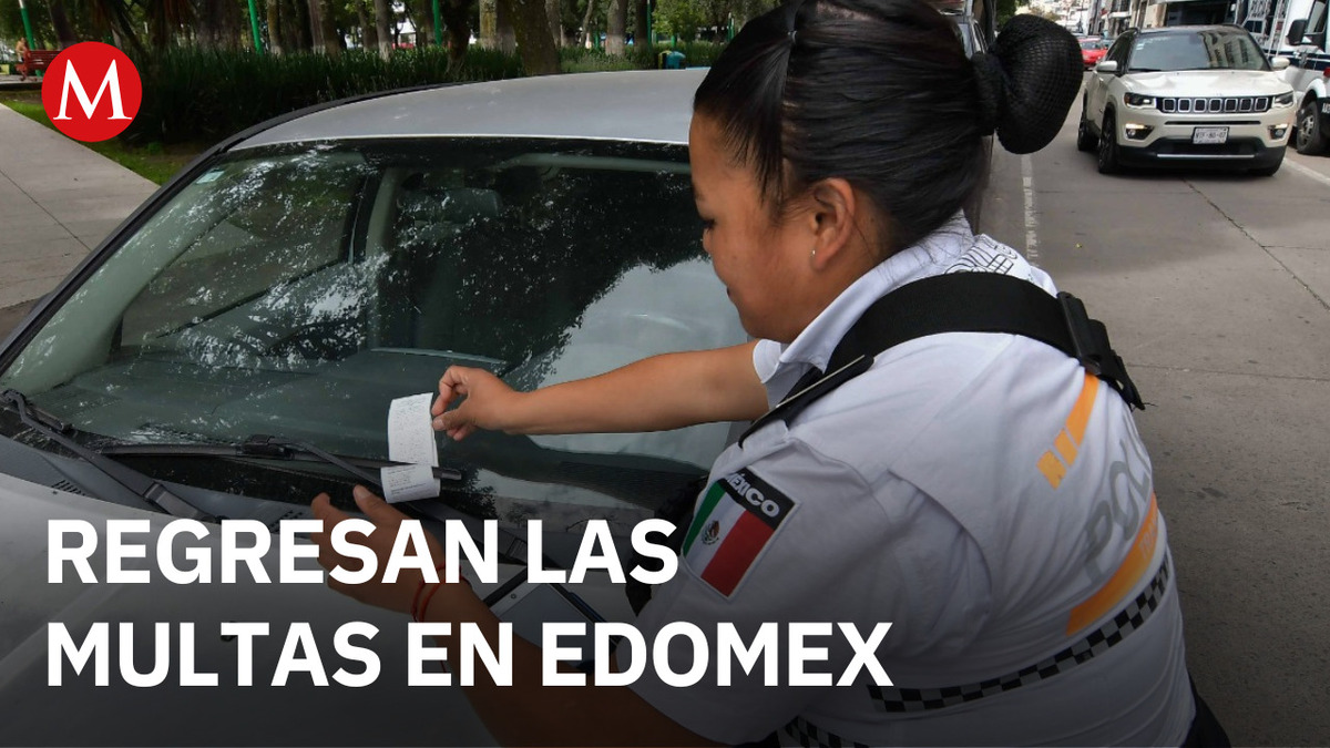 Regresan las multas en Edomex con rangos según historial y descuento por pronto pago