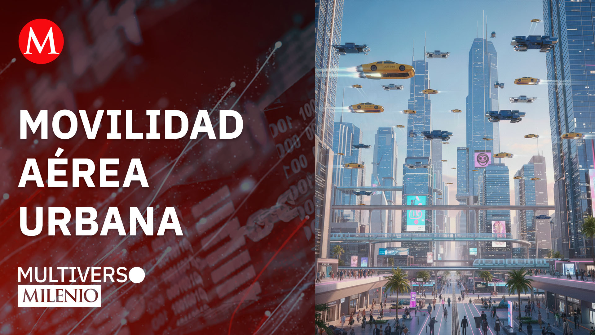 Movilidad aérea urbana | Multiverso Milenio