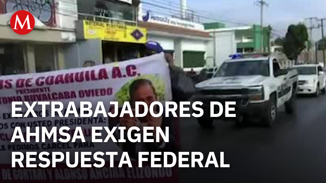 Extrabajadores de AHMSA marchan a Saltillo para exigir respuesta del gobierno federal