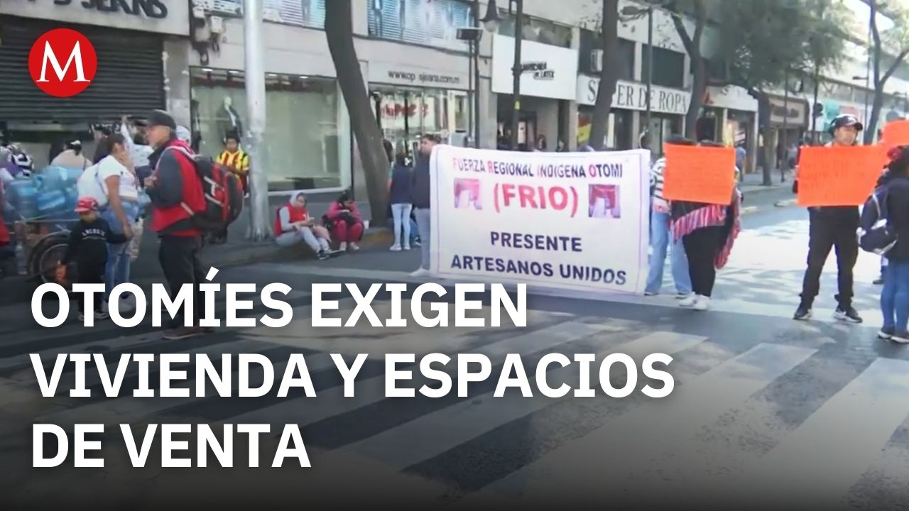 Comerciantes otomíes se movilizan en CDMX para exigir vivienda y espacios de venta