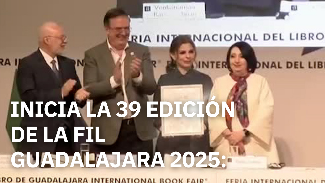 FIL Guadalajara 2025: inicia la 39 edición, la mayor reunión editorial de Iberoamérica