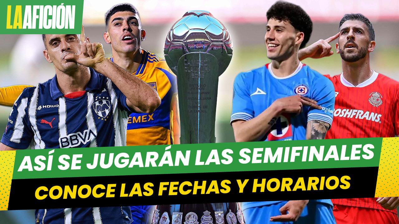 Liga MX confirma fechas y horarios de las Semifinales del Apertura 2025