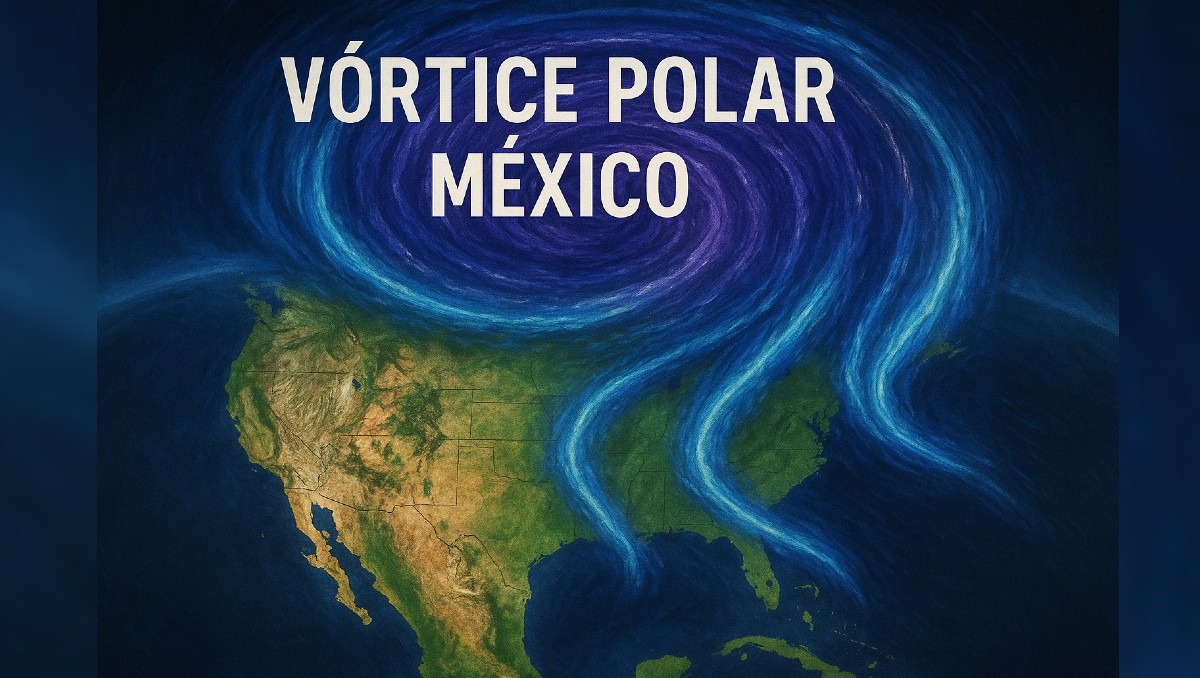 ¿Qué es el vórtice polar? Estos estados de México se verán afectados por este fenómeno