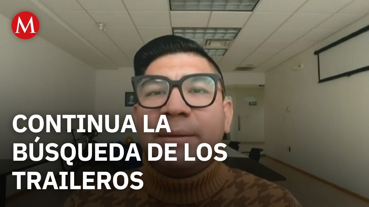 Colectivo de Reynosa detalla avances en búsqueda de 4 traileros desaparecidos en Oaxaca