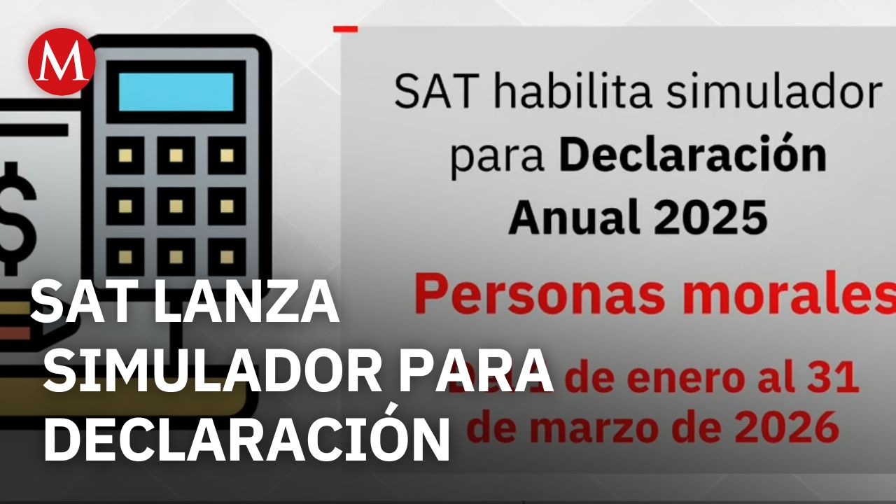 SAT habilita simulación para declaración anual de impuestos