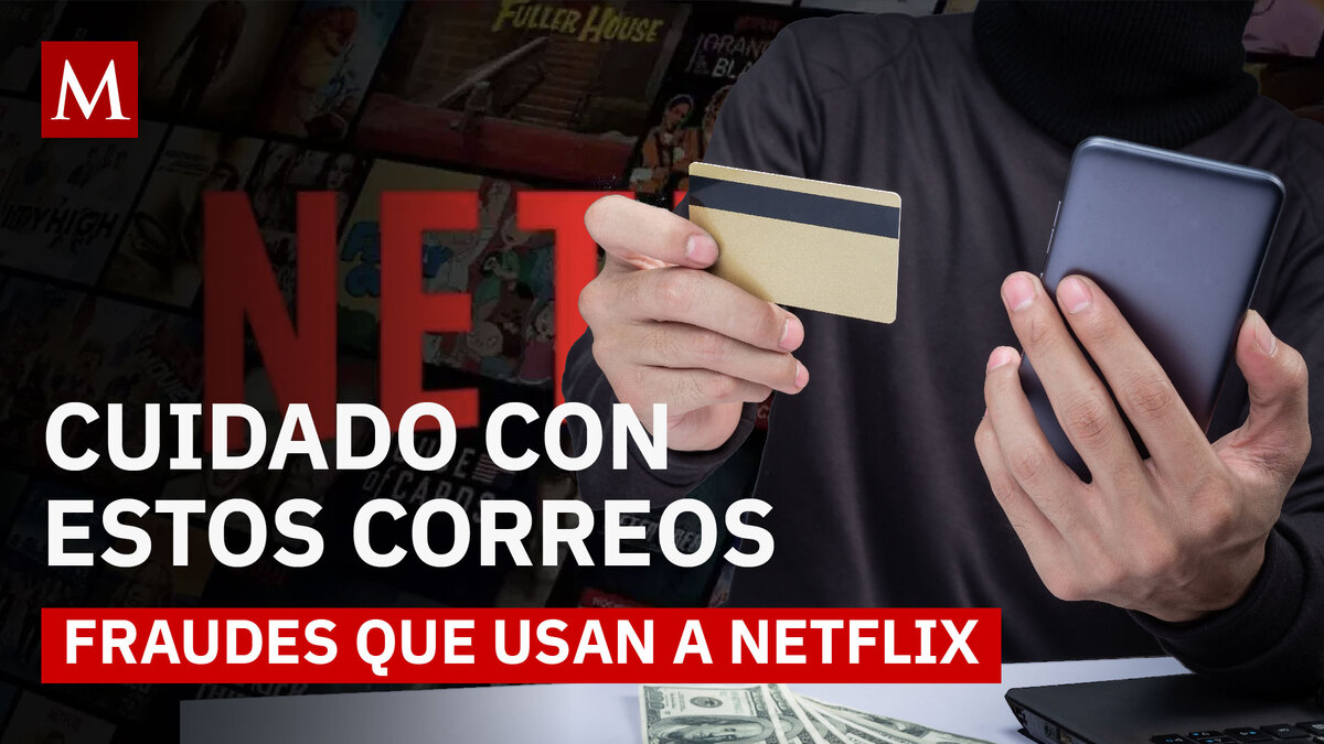 Correos falsos de Netflix buscan robar tus datos