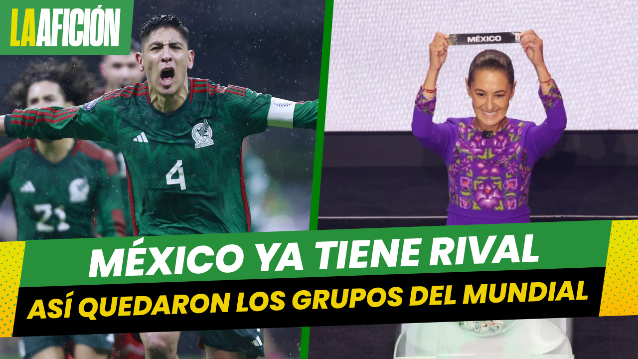 Quedaron definidos los grupos para el mundial 2026 y México ya conoce a sus rivales.