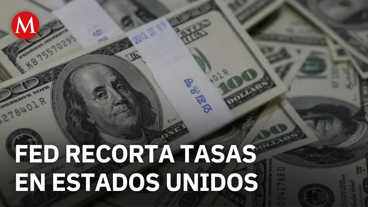 ¿Qué implica que el recorte de tasas de interés la Fed en Estados Unidos?