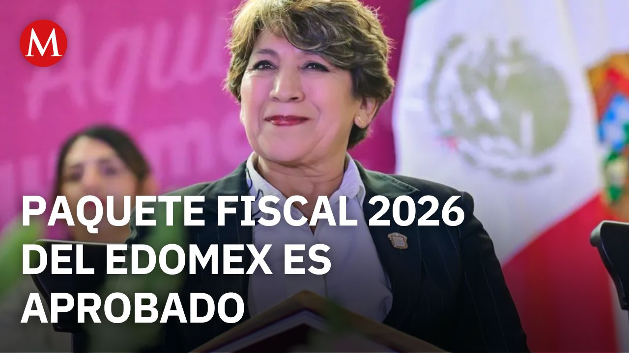 Aprueban el paquete fiscal 2026 para el Estado de México