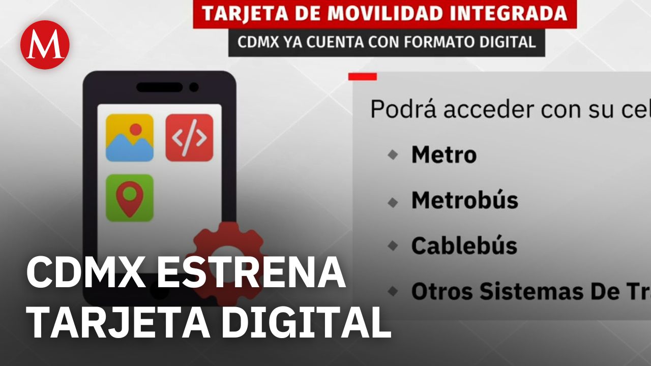 Tarjeta digital de Movilidad Integrada permitirá usar el celular como acceso al transporte en CdMx