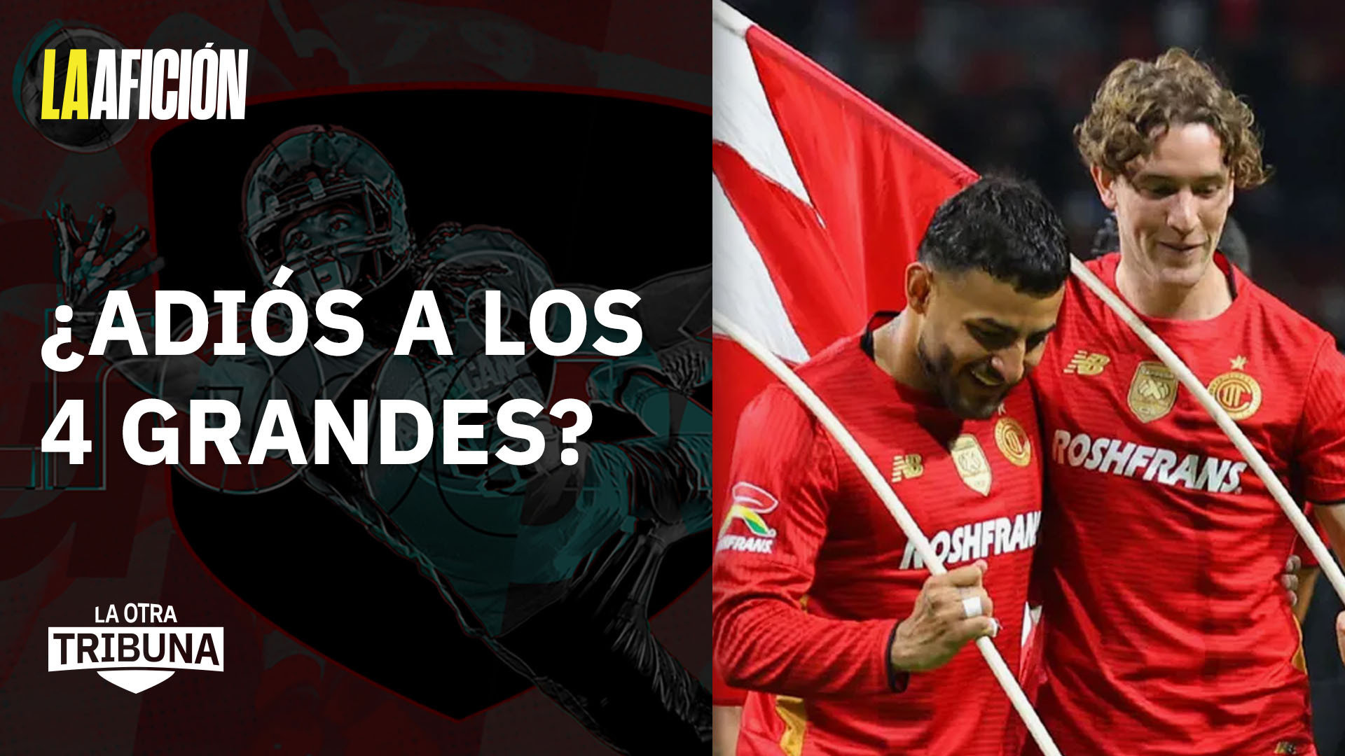 Toluca busca alcanzar a Chivas: ¿adiós a los 'Grandes'? | La Otra Tribuna