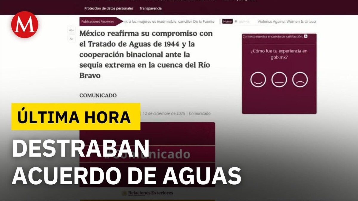 México y EU acuerdan entrega de aguas del río Bravo desde el 15 de diciembre