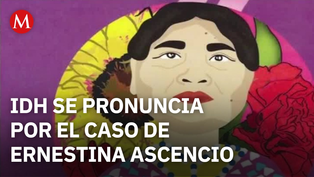 Corte Interamericana de Derechos Humanos condena México por el caso de Ernestina Ascencio