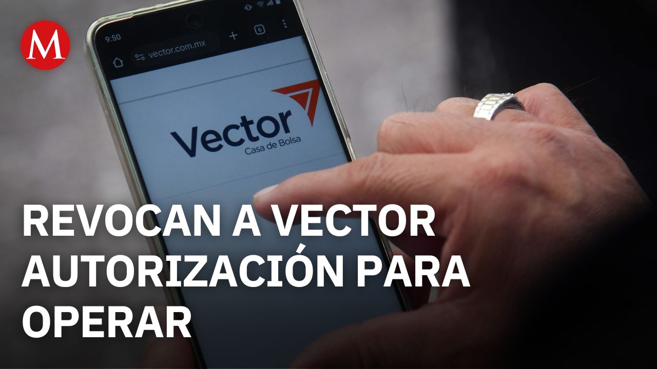 Hacienda revoca autorización a Vector para operar como casa de bolsa