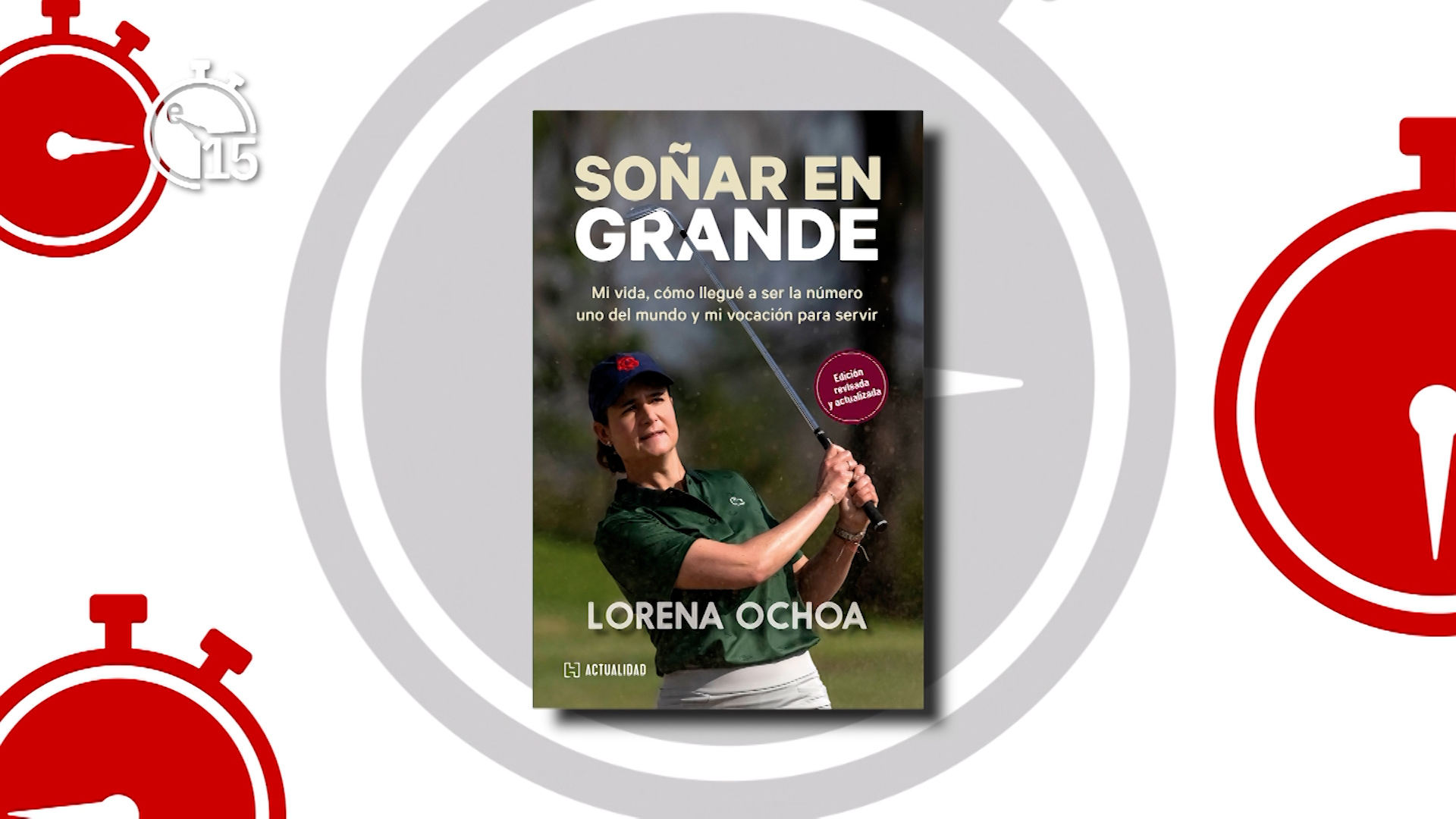 Lorena Ochoa, autora de "Soñar en grande" | En 15