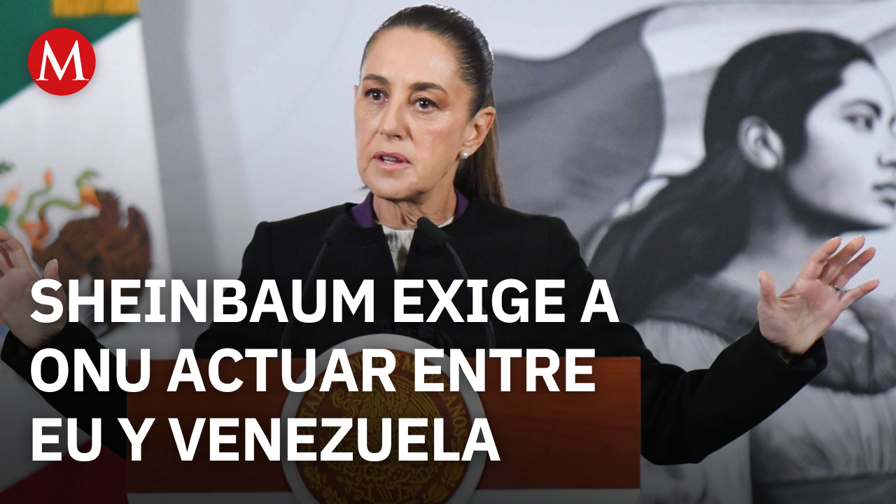 ¡ASUMA su papel! Sheinbaum exige a la ONU intervenir en conflicto entre EU y Venezuela